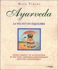 Ayurveda - la vie est un équilibre