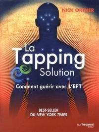 LA SOLUTION TAPPING - COMMENT GUERIR AVEC L'EFT
