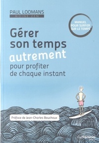 Gérer son temps autrement