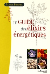 Le guide des élixirs énergétiques