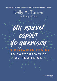 Un nouvel espoir de guérison