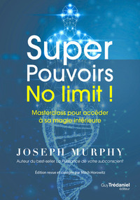 Super Pouvoirs No limit ! - Masterclass pour accéder à sa magie intérieure