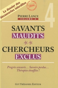 Savants maudits Chercheurs exclus - tome 4