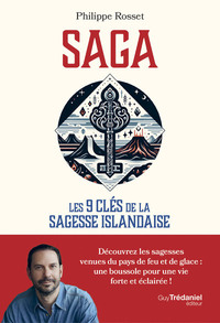 SAGA, LES 9 CLES DE LA SAGESSE ISLANDAISE