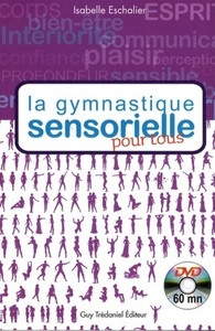 La gymnastique sensorielle