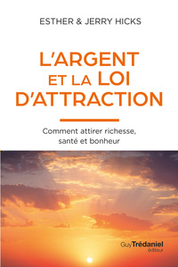 L'Argent et la loi de l'attraction