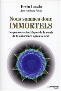 Nous sommes donc immortels