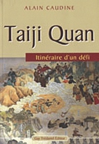 Taiji Quan itinéraire d'un défi