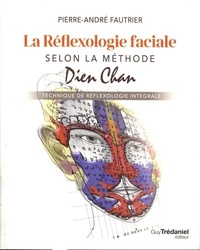 LA REFLEXOLOGIE FACIALE SELON LA METHODE DIEN CHAN