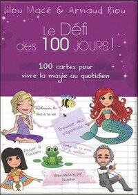 Le Défi des 100 jours ! 100 cartes pour vivre la magie au quotidien (Coffret)