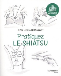 Pratiquez le shiatsu