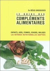 Compléments alimentaires - Le guide