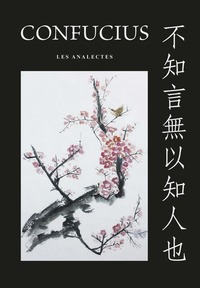CONFUCIUS - LES ANALECTES