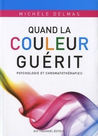 QUAND LA COULEUR GUERIT