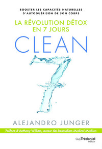 Clean 7 - La révolution détox en 7 jours