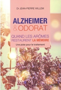 ALZHEIMER ET ODORAT: QUAND LES AROMES RESTAURENT LA MEMOIRE