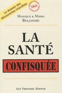 LA SANTE CONFISQUEE