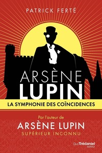 Arsène Lupin - La symphonie des coïncidences