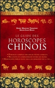 Le guide des horoscopes chinois