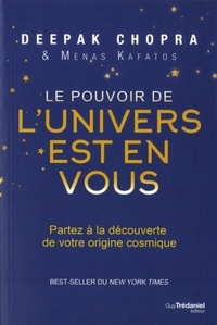 Le Pouvoir de l'Univers est en vous