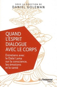 QUAND L'ESPRIT DIALOGUE AVEC LE CORPS