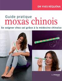 Guide pratique des Moxas chinois