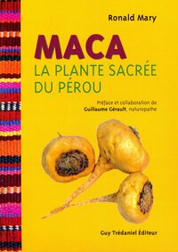 Maca - la plante sacrée du Pérou