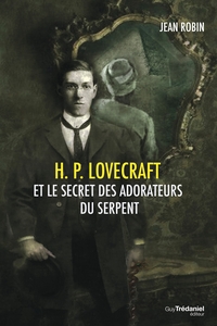 H. P. Lovecraft et le secret des adorateurs du serpent