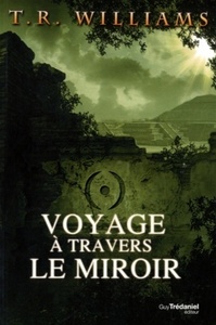 VOYAGE A TRAVERS LE MIROIR