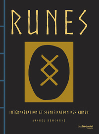 RUNES - INTERPRETATION ET SIGNIFICATION DES RUNES