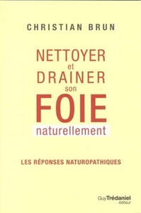 NETTOYER ET DRAINER SON FOIE NATURELLEMENT