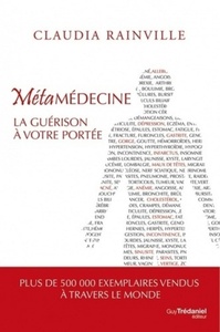 Métamédecine - La guérison à votre portée