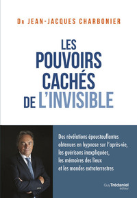 LES POUVOIRS CACHES DE L'INVISIBLE