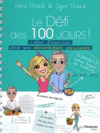 Le defi des 100 jours ! cahier d'exercices pour une alimentation consciente