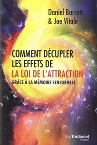 COMMENT DECUPLER LES EFFETS DE LA LOI DE L'ATTRACTION