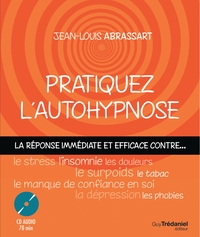 Pratiquez l'autohypnose (CD)