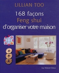 168 facons feng shui d'organiser votre maison