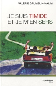 JE SUIS TIMIDE ET JE M'EN SERS