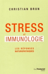 Stress et immunologie - Les réponses naturopathiques