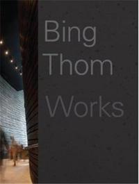 Bing Thom Works /anglais