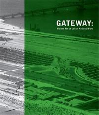 Gateway Visions for an Urban National Park /anglais