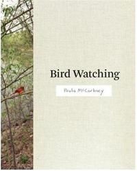 Paula McCartney Bird Watching /anglais