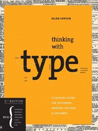 THINKING WITH TYPE (2ND ED) /ANGLAIS