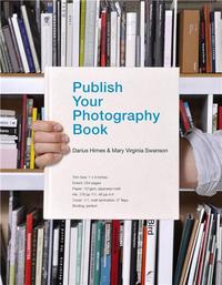 PUBLISH YOUR PHOTOGRAPHY BOOK /ANGLAIS