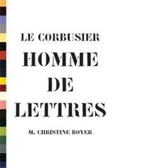 Le Corbusier Homme de Lettres /anglais