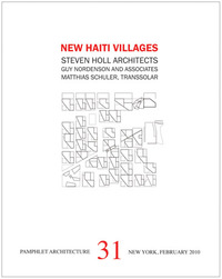 Pamphlet Architecture 31 New Haiti Villages Steven Holl Architects /anglais