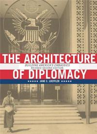 The Architecture of Diplomacy /anglais