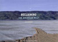Reclaiming the American West /anglais