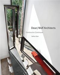 Dean/Wolf Architects Constructive Continum /anglais