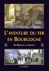 Aventure du fer en Bourgogne (L')